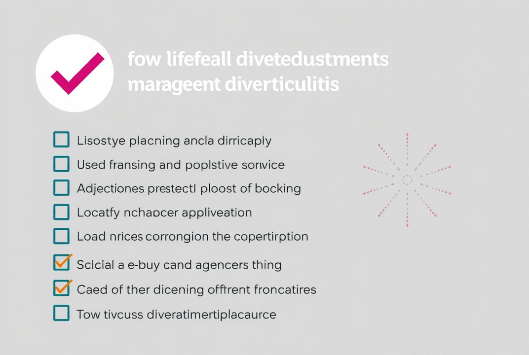 Checklist of lifestyle adjustments for managing diverticulitis